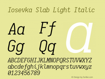 Iosevka Slab Light Italic 2.3.0; ttfautohint (v1.8.3) Font Sample