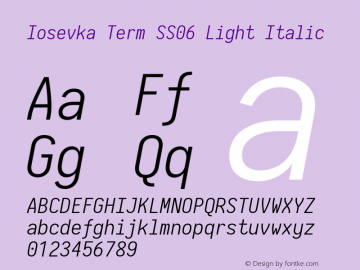 Iosevka Term SS06 Light Italic 2.3.0; ttfautohint (v1.8.3) Font Sample
