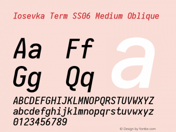 Iosevka Term SS06 Medium Oblique 2.3.0; ttfautohint (v1.8.3) Font Sample