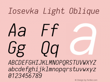 Iosevka Light Oblique 2.3.0; ttfautohint (v1.8.3) Font Sample