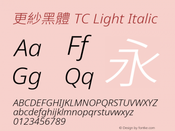 更紗黑體 TC Light Italic  Font Sample