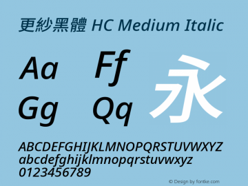 更紗黑體 HC Medium Italic  Font Sample