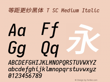 等距更纱黑体 T SC Medium Italic  Font Sample