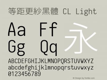 等距更紗黑體 CL Light  Font Sample