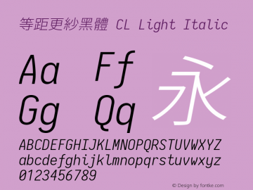 等距更紗黑體 CL Light Italic 图片样张