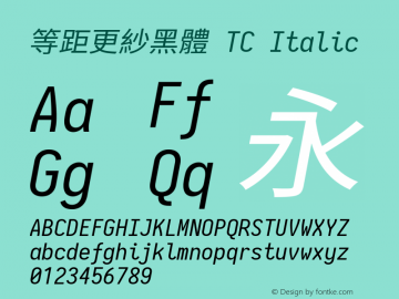 等距更紗黑體 TC Italic 图片样张