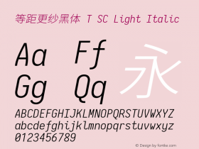 等距更纱黑体 T SC Light Italic  Font Sample