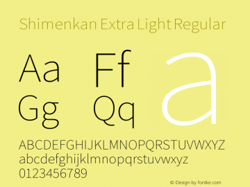 Shimenkan Extra Light Version 1.000 Font Sample