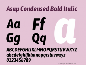 Asap Condensed Bold Italic Version 1.010;PS 001.010;hotconv 1.0.88;makeotf.lib2.5.64775 Font Sample