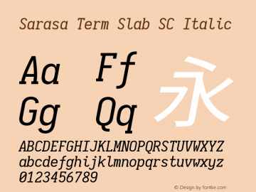 Sarasa Term Slab SC Italic  Font Sample