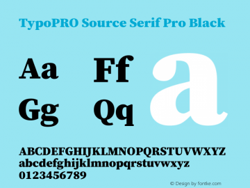 TypoPRO Source Serif Pro Black Version 3.000;hotconv 1.0.109;makeotfexe 2.5.65596图片样张