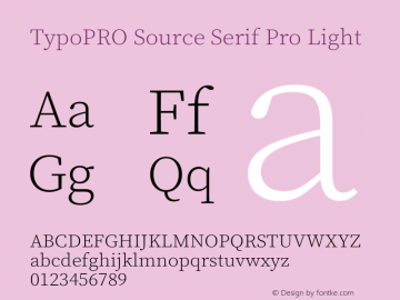 TypoPRO Source Serif Pro Light Version 3.000;hotconv 1.0.109;makeotfexe 2.5.65596图片样张