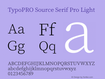 TypoPRO Source Serif Pro Light Version 3.000;hotconv 1.0.109;makeotfexe 2.5.65596图片样张