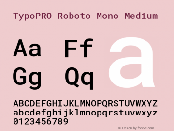 TypoPRO Roboto Mono Medium Version 2.002; 2015; ttfautohint (v1.3) Font Sample