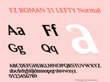 FZ ROMAN 31 LEFTY Normal 1.0 Wed Apr 27 16:54:32 1994 Font Sample