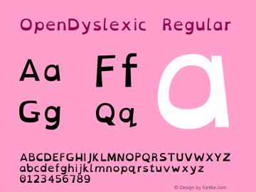 OpenDyslexic Regular Version 0.005;hotconv 1.0.109;makeotfexe 2.5.65596 Font Sample