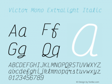 Victor Mono ExtraLight Italic Version 1.260;hotconv 1.0.109;makeotfexe 2.5.65596图片样张