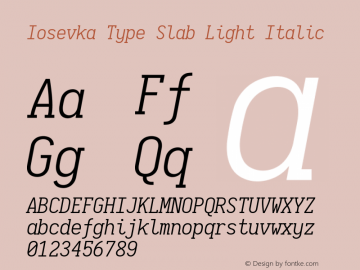 Iosevka Type Slab Light Italic 2.3.1图片样张