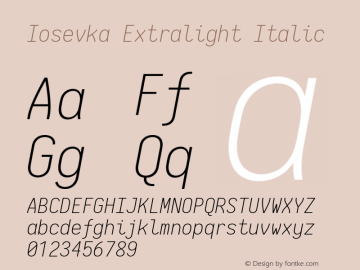 Iosevka Extralight Italic 2.3.1; ttfautohint (v1.8.3) Font Sample