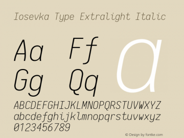 Iosevka Type Extralight Italic 2.3.1; ttfautohint (v1.8.3)图片样张