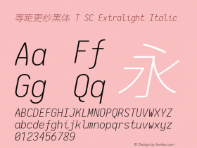 等距更纱黑体 T SC Extralight Italic  Font Sample