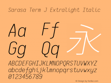 Sarasa Term J Extralight Italic  Font Sample