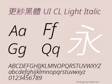 更紗黑體 UI CL Light Italic  Font Sample