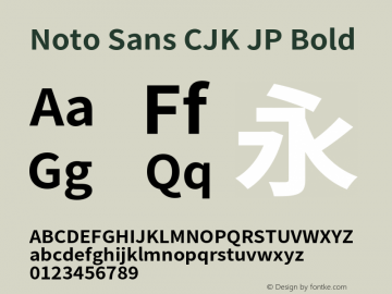 Noto Sans CJK JP Bold Version 1.004;PS 1.004;hotconv 1.0.82;makeotf.lib2.5.63406 Font Sample