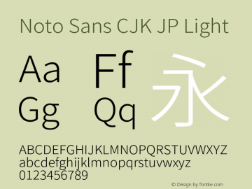 Noto Sans CJK JP Light Version 1.004;PS 1.004;hotconv 1.0.82;makeotf.lib2.5.63406 Font Sample