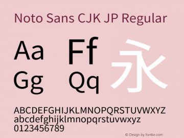 Noto Sans CJK JP Regular Version 1.004;PS 1.004;hotconv 1.0.82;makeotf.lib2.5.63406 Font Sample