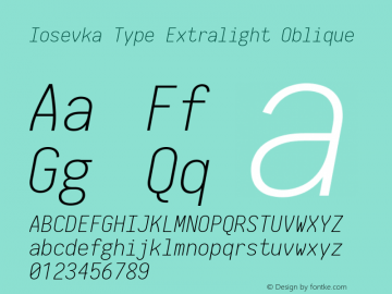 Iosevka Type Extralight Oblique 2.3.2; ttfautohint (v1.8.3)图片样张