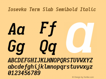 Iosevka Term Slab Semibold Italic 2.3.2; ttfautohint (v1.8.3)图片样张