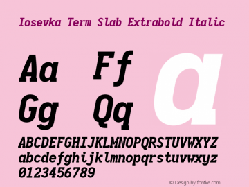 Iosevka Term Slab Extrabold Italic 2.3.2; ttfautohint (v1.8.3)图片样张