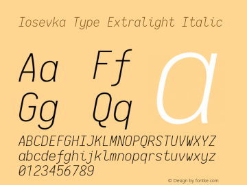 Iosevka Type Extralight Italic 2.3.2; ttfautohint (v1.8.3)图片样张