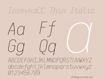 IosevkaCC Thin Italic 2.3.2; ttfautohint (v1.8.3) Font Sample