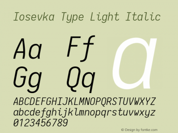 Iosevka Type Light Italic 2.3.2; ttfautohint (v1.8.3)图片样张