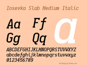 Iosevka Slab Medium Italic 2.3.2; ttfautohint (v1.8.3) Font Sample