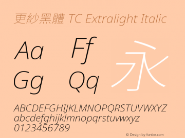 更紗黑體 TC Extralight Italic  Font Sample