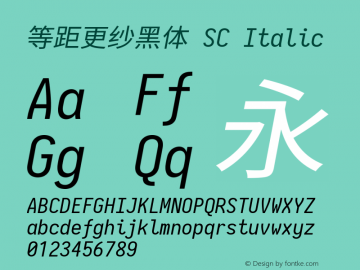 等距更纱黑体 SC Italic 图片样张