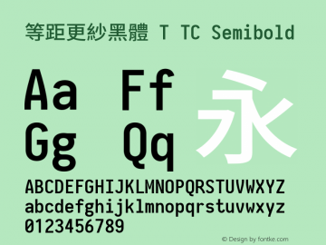 等距更紗黑體 T TC Semibold 图片样张