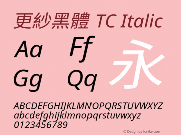 更紗黑體 TC Italic  Font Sample