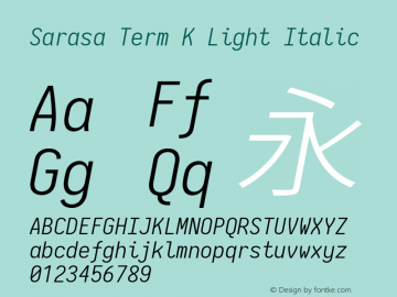 Sarasa Term K Light Italic Version 0.10.0; ttfautohint (v1.8.3) Font Sample