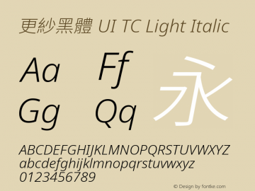 更紗黑體 UI TC Light Italic  Font Sample