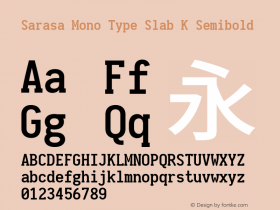 Sarasa Mono Type Slab K Semibold Version 0.10.0; ttfautohint (v1.8.3)图片样张