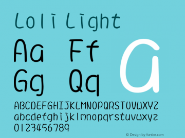 Loli Light Version 1.00;October 19, 2019;FontCreator 11.5.0.2421 64-bit Font Sample