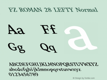 FZ ROMAN 28 LEFTY Normal 1.0 Wed Apr 27 17:38:37 1994 Font Sample