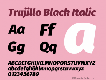 Trujillo Black Italic Version 4.301;October 27, 2019;FontCreator 12.0.0.2547 64-bit图片样张