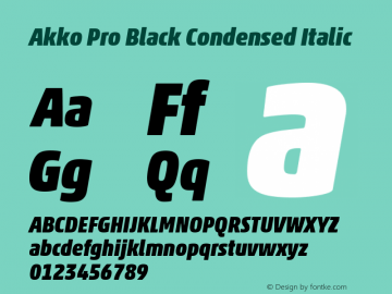 Akko Pro Black Condensed Italic Version 1.00 Font Sample