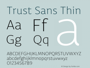 Trust Sans Thin Version 1.000;hotconv 1.0.109;makeotfexe 2.5.65596 Font Sample