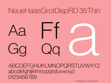 NeueHaasGrotDispRD-35Thin Version 001.000 2011 Font Sample